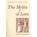 The Myths of Love: Classical Lovers in Medieval Literature