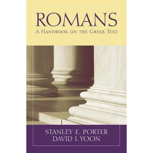 Romans: A Handbook on the Greek Text
