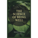 The Science of Being Well: Easy to Read Layout