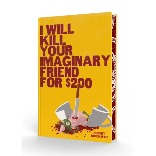I Will Kill Your Imaginary Friend for $200