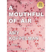 A Mouthful of Air