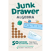 Junk Drawer Algebra: 50 Awesome Activities That Don't Cost a Thing Volume 5