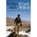 In Sha Allah, If God Wills It: The Real-Life Story of an Afghan Combat Interpreter