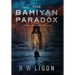 The Bamiyan Paradox: A Johnny Marquez Thriller