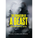 The Formation Of A Beast: Come Out Of Her My People- Last Call
