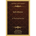 Jack Johnson: In The Ring And Out