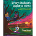 Every Student's Right to Write: Classroom Writing Rooted in Community