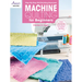 Machine Quilting for Beginners