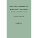 Free African Americans of Maryland and Delaware from the Colonial Period to 1810. Second Edition