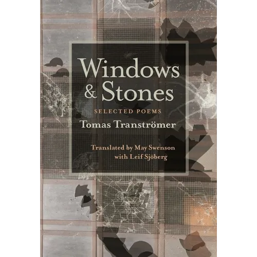 Windows and Stones: Selected Poems