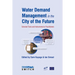 Water Demand Management in the City of the Future: Selected Tools and Instruments for Practitioners