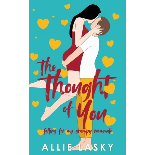The Thought of You: Falling for My Grumpy Roommate