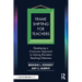 Frame Shifting for Teachers: Developing a Conscious Approach to Solving Persistent Teaching Dilemmas