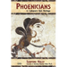 Phoenicians: Lebanon's Epic Heritage