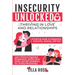 Insecurity Unlocked: Thriving in Love and Relationships