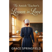 The Amish Teacher's Lesson in Love - An Amish Romance