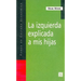 La Izquierda Explicada A Mis Hijas