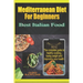 mediterranean diet for beginners: Best Italian Food