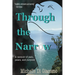 Through the Narrow: A memoir of pain, peace and purpose