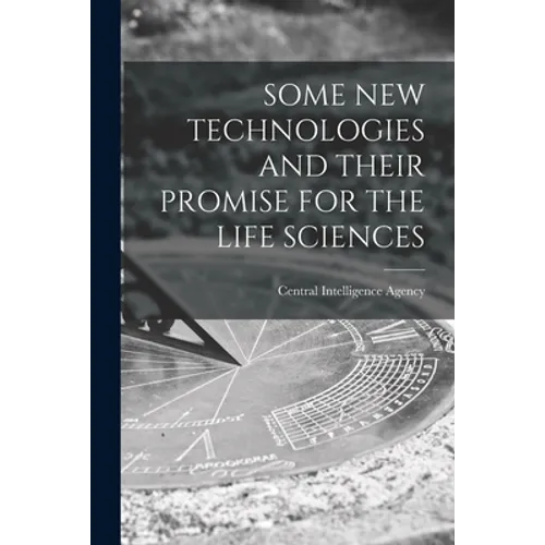 Some New Technologies and Their Promise for the Life Sciences
