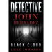 Detective John Hernadez: Black Cloud