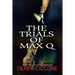 The Trials of Max Q
