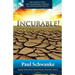 Incurable: What to Do When God Says It's Over