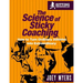 The Science Of Sticky Coaching: How To Turn Ordinary Athletes Into Extraordinary