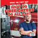 What Do Firefighters Do All Day?