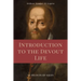 Introduction to the Devout Life (Annotated): Easy to Read Layout