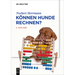 Können Hunde Rechnen?