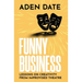 Funny Business: Lessons on Creativity from Improvised Theatre