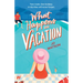 What Happens on Vacation