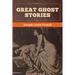 Great Ghost Stories