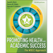 Promoting Health and Academic Success: The Wscc Approach