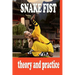 Snake Fist in Martial Arts