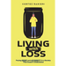Living With Loss: Facing Grief and Adversity In a Society That Doesn't Understand