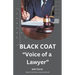 "The Power of Voice: Lawyer in a Black Coat"