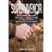 Supervivencia: Este libro incluye: Cómo curarse a sí mismo en el desierto + Cómo comer en el desierto + Cómo hacer una casa en el desierto
