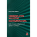 Communication marketing des organisations: De la stratégie au déploiement digital et numérique