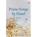 Praise Songs by Hand