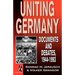 Uniting Germany: Documents and Debates