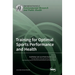 Training for Optimal Sports Performance and Health