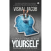 Connecting With Yourself: Why We Think, Feel And Act The Way We Do