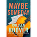 Maybe Someday