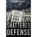 Shattered Defense