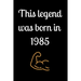 This legend was born in 1985