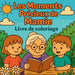 Les Moments Précieux de Mamie - Livre de coloriage