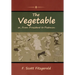 The Vegetable; or, From President to Postman