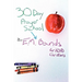30 Day Prayer School